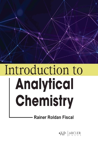 Introduction to Analytical Chemistry Fiscal Hardback MP–ARC Arcler Press