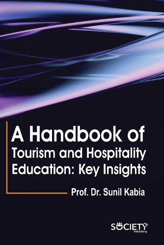 A Handbook of Tourism and Hospitality Education – Key Insights Kabia Hardback