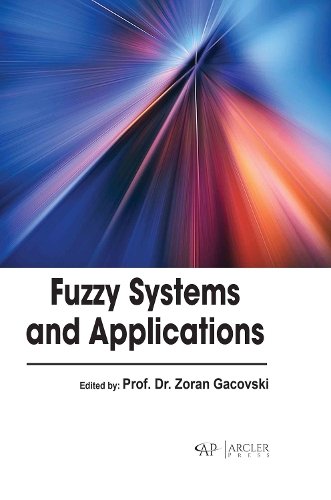 Fuzzy Systems and Applications Gacovski Hardback MP–ARC Arcler Press
