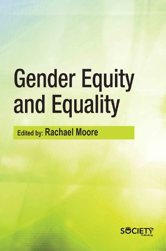 Gender Equity and Equality Moore Hardback MP–ARC Arcler Press 9781774699270