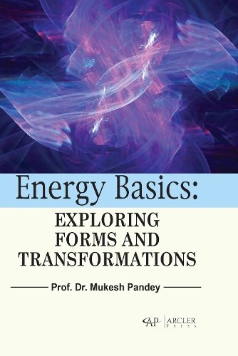Energy Basics – Exploring Forms and Transformations Pandey Hardback