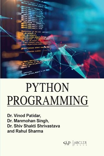 Python Programming Patidar Singh Shrivastava Hardback MP–ARC Arcler Press