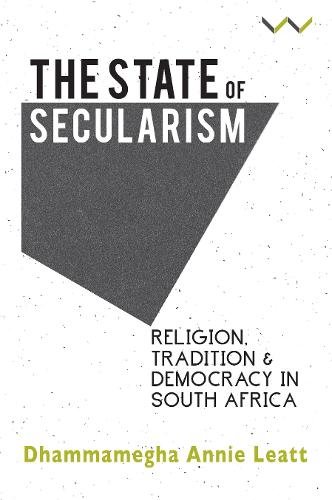 The State of Secularism – Religion, Tradition and Democracy in South Africa
