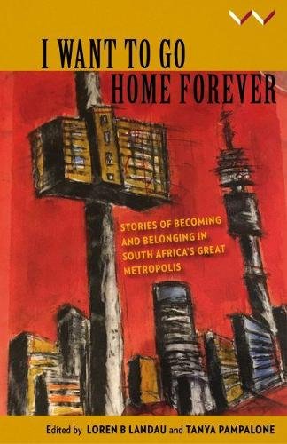 I Want to Go Home Forever – Stories of becoming and belonging in South Africa`s…