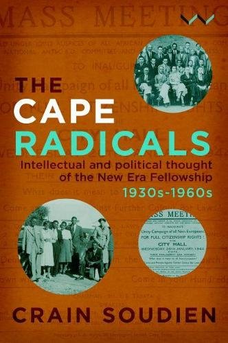 Cape Radicals – Intellectual and political thought of the New Era Fellowship, 1…