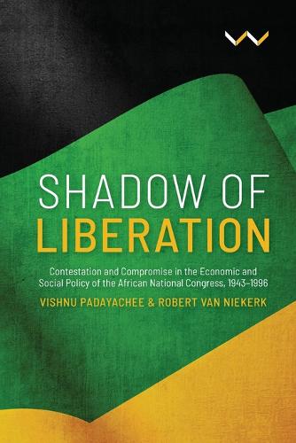 Shadow of Liberation – Contestation and Compromise in the Economic and Social P…