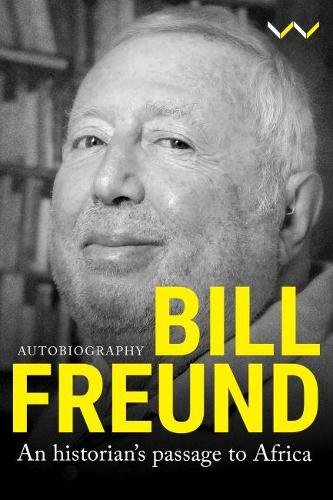 Bill Freund – An historian′s passage to Africa Freund Morrell Morrell Paperback