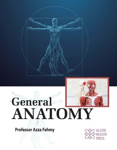 General Anatomy Fahmy Hardback MP–ARC Arcler Press 9781779562104