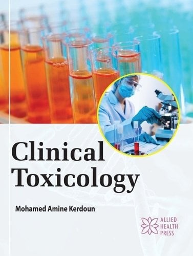 Clinical Toxicology Kerdoun Hardback MP–ARC Arcler Press 9781779562487