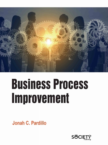 Business Process Improvement Pardillo Hardback MP–ARC Arcler Press 9781779563675