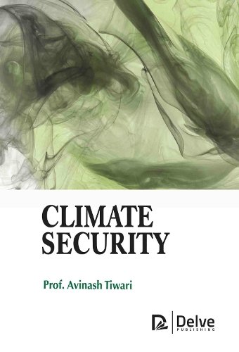 Climate Security Tiwari Hardback MP–ARC Arcler Press 9781779563859