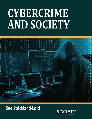Cybercrime and Society Strickland–lord Hardback MP–ARC Arcler Press