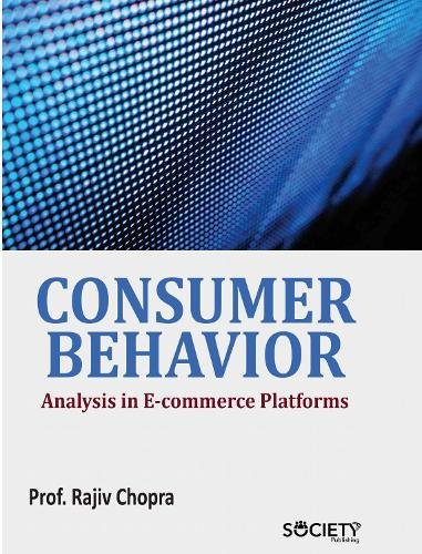 Consumer Behavior Analysis in E–commerce Platforms Chopra Hardback 9781779564092
