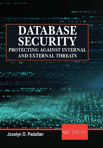 Database Security – Protecting Against Internal and External Threats Padallan