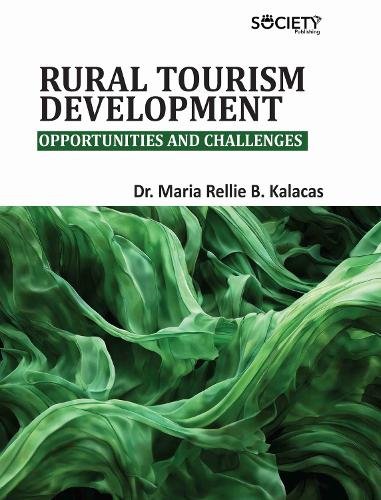 Rural Tourism Development – Opportunities and Challenges Kalacas Hardback