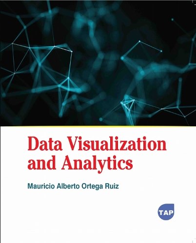 Data Visualization and Analytics a book by Mauricio Alberto Ortega Ruiz ...