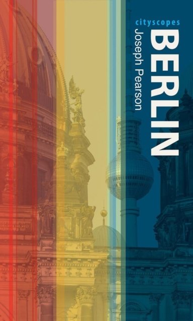 Berlin Pearson Paperback Reaktion Books 9781780237190