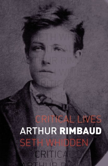Arthur Rimbaud Whidden Paperback Reaktion Books 9781780239804