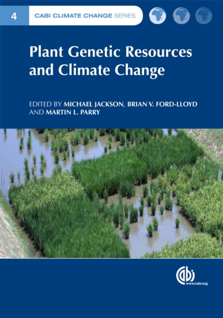 Plant Genetic Resources and Climate Change Jackson Moore Ford–lloyd Zeigler CABI