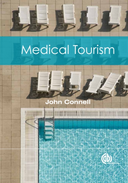 Medical Tourism Connell Paperback CABI 9781780643694