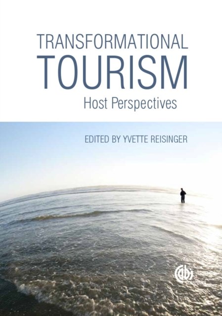 Transformational Tourism – Host Perspectives Reisinger Ashworth Kanning Sagar