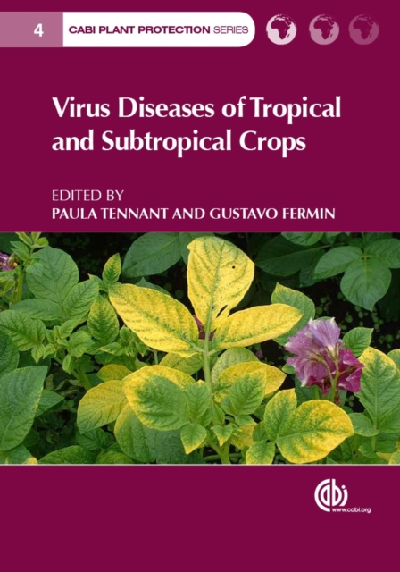 Virus Diseases of Tropical and Subtropical Crops James Tennant Emmanuel Fermin