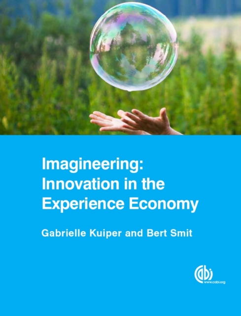 Imagineering – Innovation in the Experience Economy Kuiper Smit Paperback CABI