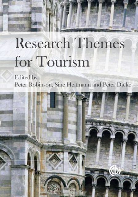 Research Themes for Tourism Dale Robinson Croy Heitmann Morgan Paperback CABI