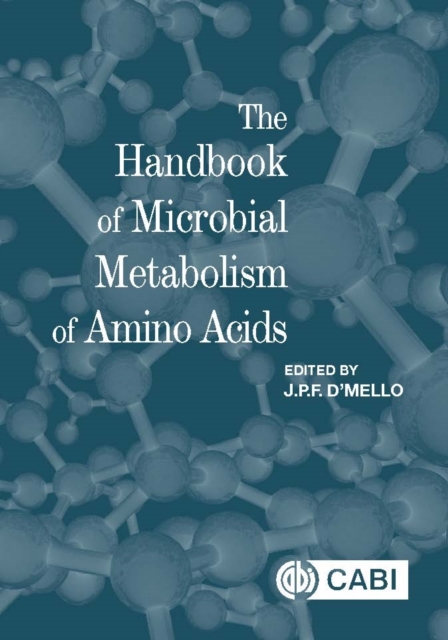 The Handbook of Microbial Metabolism of Amino Acids D′mello Abe Afzal Akhtar
