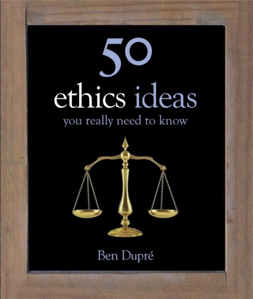 50 Ethics Ideas You Really Need to Know bookcover