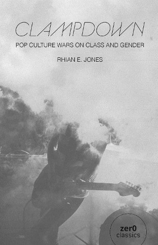 Clampdown – Pop–cultural wars on class and gender Jones Paperback John Hunt