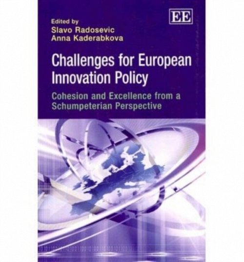 Challenges for European Innovation Policy – Cohesion and Excellence from a Schu…
