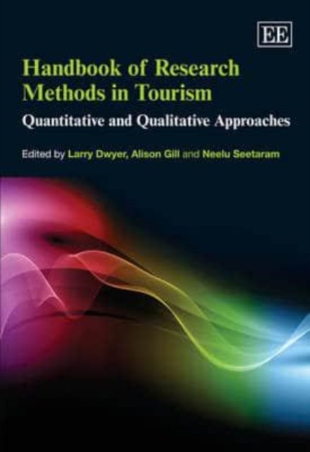 Handbook of Research Methods in Tourism – Quantitative and Qualitative Approach…