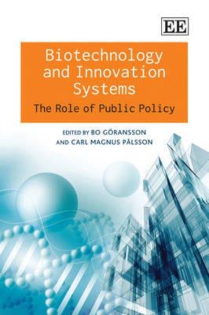 Biotechnology and Innovation Systems – The Role of Public Policy Göransson