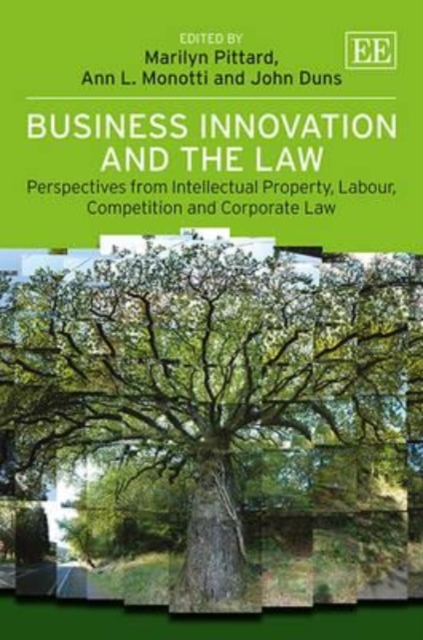 Business Innovation and the Law – Perspectives from Intellectual Property, Labo…