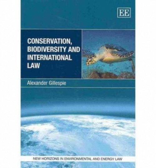 Conservation, Biodiversity and International Law Gillespie Paperback