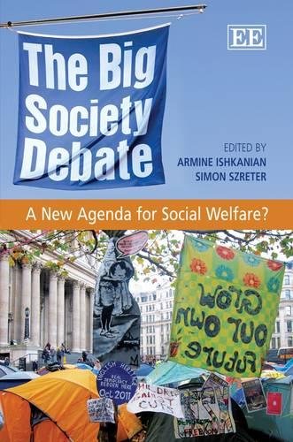 The Big Society Debate – A New Agenda for Social Welfare? Ishkanian Szreter