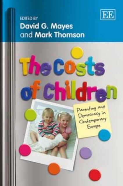 The Costs of Children – Parenting and Democracy in Contemporary Europe Mayes