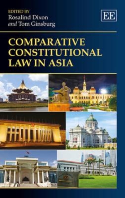 Comparative Constitutional Law in Asia Dixon Ginsburg Hardback Edward Elgar