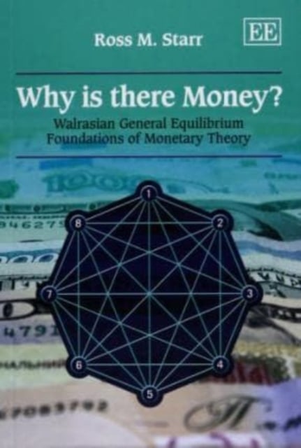 Why is there Money? – Walrasian General Equilibrium Foundations of Monetary The…