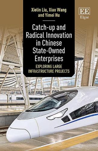 Catch–up and Radical Innovation in Chinese State–Owned Enterprises – Exploring …