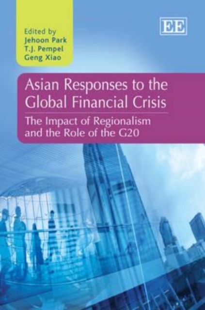 Asian Responses to the Global Financial Crisis – The Impact of Regionalism and …