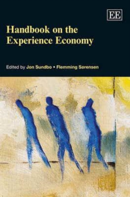 Handbook on the Experience Economy Sundbo Sørensen Hardback Edward Elgar