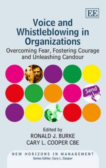 Voice and Whistleblowing in Organizations – Overcoming Fear, Fostering Courage …