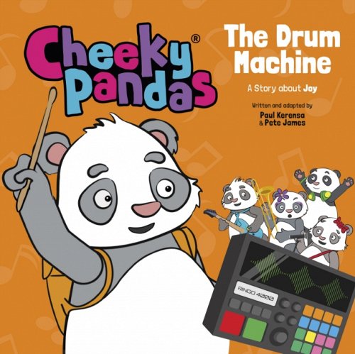 Cheeky Pandas: The Drum Machine – A Story about Joy Kerensa James Hardback SPCK