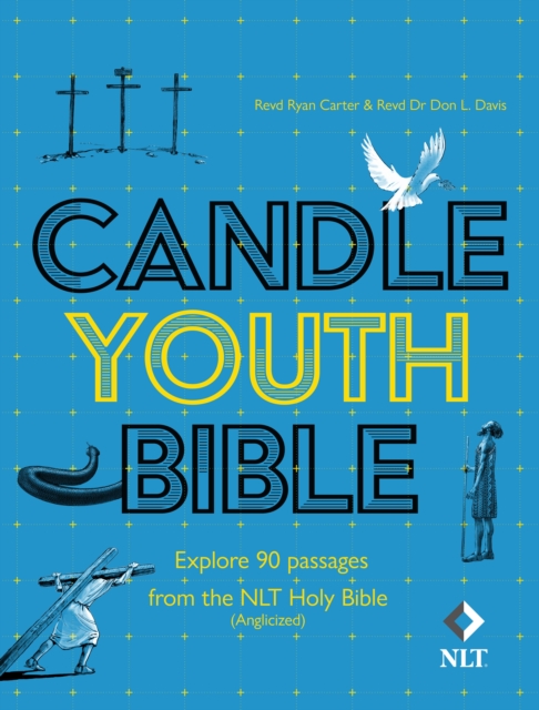 Candle Youth Bible – Explore 90 passages from the NLT Holy Bible (Anglicized) .