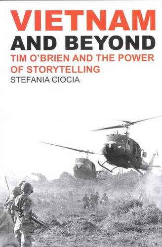 Vietnam and Beyond – Tim O`Brien and the Power of Storytelling Ciocia Paperback