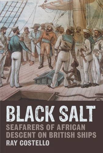 Black Salt – Seafarers of African Descent on British Ships Costello Paperback