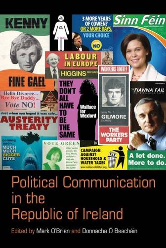 Political Communication in the Republic of Ireland O′brien Ó Beacháin Paperback