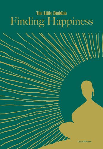 Little Buddha, The: Finding Happiness Mikosch Hardback GMC – Ammonite